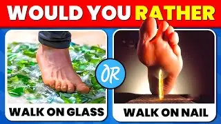 Would You Rather - 100 Hardest Choices Ever! 😱⚠️ EXTREME Edition