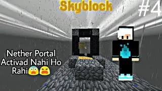 Sky block main Nether Portal Acticad Nahi Ho Rahi 😨😭 #skyblock