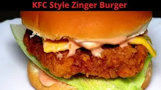 KFC Style Zinger Burger | Crispy Chicken Burger | Easy Cooking Recipes