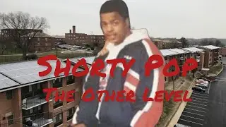 SHORTY POP: THE OTHER LEVEL