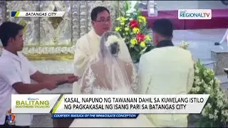 Balitang Southern Tagalog: Kasal, napuno ng tawanan dahil sa kuwelang istilo ng pagkakasal pari