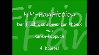 HP FanFiction Hörbuch - Der Fluch des schwarzen Phönix 4