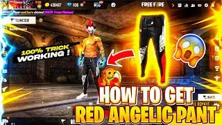 Red Angelic Pant Trick 🤯❤️ 100% Working 💯 Get Or Forget ⛔️ ACCOUNT RISK ❌ --GarenaFreeFire