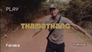 Fanaka Nation - Thamathang