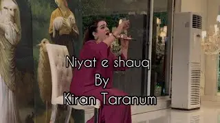 Niyat e Shauq | Cover | Kiran Taranum |