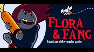 Flora & Fang: Guardians of the vampire garden | Demo gameplay | I'm the worst Vampire Gardener ever