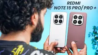 Redmi Note 15 Pro Vs Redmi Note 15 Pro Plus - Best All-Rounder Phone?