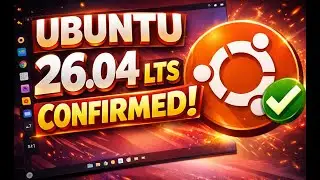 Выпуск Ubuntu 26.04 LTS подтвержден! Ядро Linux 6.20, новые приложения и сроки выпуска: пояснения.