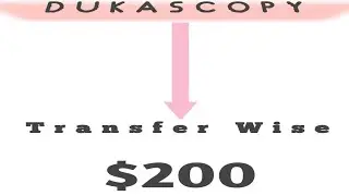 Yadda Zaka Tura $ Daga DUKASCOPY Zuwa TRANSFER WISE