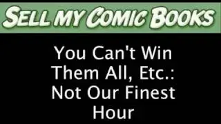 Sell My Comic Books: Just to Show We're Human... We Buy Crap Without Paying Attention, Too