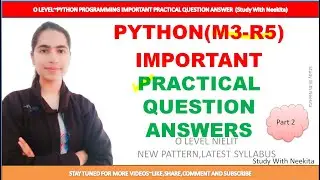 Python Programming practical most important questions|M3-R5|Part 2|O level Practical |Nielit