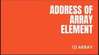 ADDRESS CACULATION OF A GIVEN ELEMENT| 1d ARRAY|#DS|#ARRAY