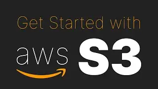 S3 is really Simple | Get Started