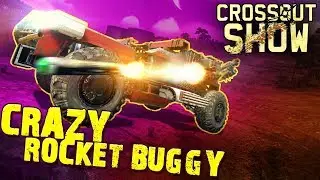 Crossout Show: Crazy rocket buggy