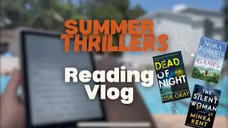 Reading Summer Thrillers/Reading Vlog