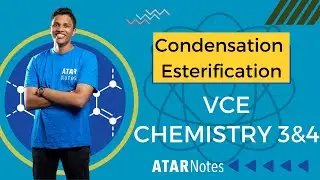 Condensation and Esterification Reactions | VCE Chemistry 3&4