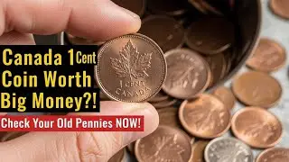 Canada 1 Cent Coin Worth Big Money?! Check Your Old Pennies NOW!