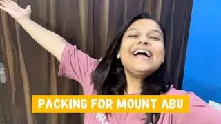 Packing for only hill station of Rajasthan | What and how to pack for Mount Abu full detail | Somya