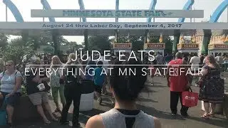 Jude Eats: Everything!/Minnesota State Fair