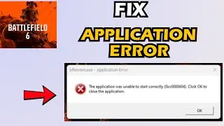 Fix Application Error in Battlefield 6