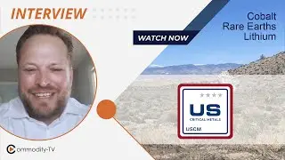 U.S. Critical Metals: Advancing Multiple Projects with Lithium, Rare Earths and Cobalt in the US
