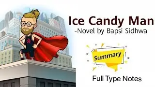 Ice Candy Man Bapsi Sidhwa Full Analysis MEG - 08