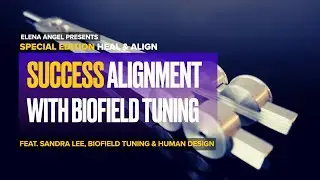 Success Alignment with Biofield Tuning - FREE Session & Success Report by Sandra Lee