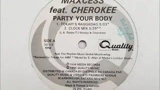 Maxcess feat. Cherokee - Party Your Body