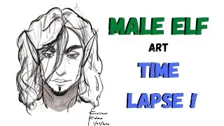 Male elf ART time lapse!