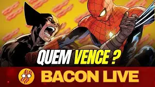 Miranha vs Wolverine / Zero a Bacon Vil&otilde;es Marvel - BACON NERD #61