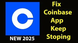 Fix Coinbase Wallet Keeps Stopping | Coinbase Wallet Crash Issue | Coinbase Wallet| PSA 24
