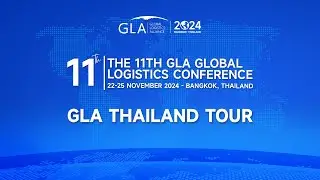 Thailand Day Tour | 11th GLA Global Logistics Conference