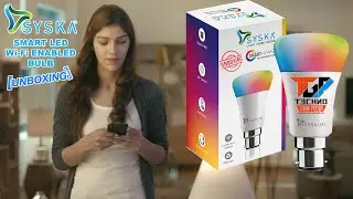 Syska Smart LED Bulb (Tech Unboxing) #HomeAutomation #Syska #SmartBulb