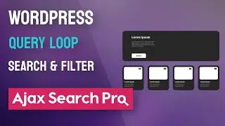 Query Loop Search and Filter with Ajax Search Pro for WordPress