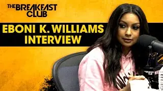 Eboni K. Williams Talks RHONY, White Fragility, Relationships, Britney Spears + More