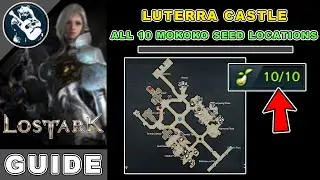 All 10 Luterra Castle Mokoko Seeds Location in Lost Ark | East Luterra Map Locations Guide