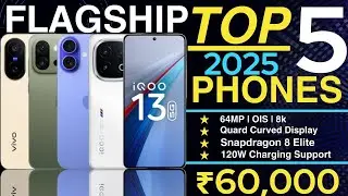 Best Flagship Phones from ₹50,000 to ₹60,000 in 2025 🔥 Ultimate Performance, Cameras & More