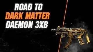 Road to Dark Matter. Daemon 3XB - Call of Duty: Black Ops 4
