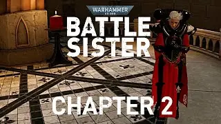Warhammer 40,000: Battle Sister VR - Chapter 2 - Sanctuary