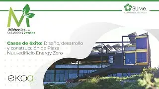 Casos de éxito: Diseño desarrollo y construcción de Plaza Nuu-edificio Energy Zero