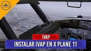 X Plane 11 | C&oacute;mo instar el cliente de IVAO (IVAP)