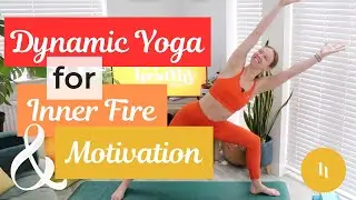 Dynamic Fiery Yoga Flow for Energy & Motivation | Short, Energetic Yoga for Inner Fire & Strength