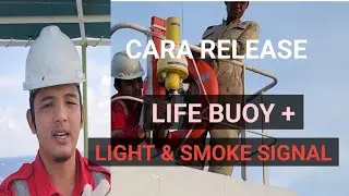 CARA RELEASE LIFE BUOY BESERTA LIGHT & SMOKE SIGNAL - Ship Channel