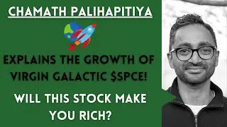 Chamath Palihapitiya: Why Virgin Galactic Stock Will Make You RICH! $SPCE