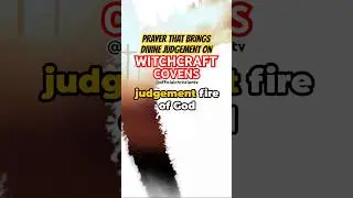 Prayer for Divine Judgement on Witchcraft | Official Christian TV