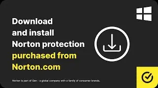 How to download & install Norton protection purchased from Norton.com