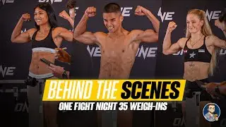 ONE Championship Fight Night 35 weigh-ins: highlights + behind the scenes 