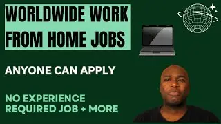 Worldwide Work From Home Jobs: Hiring Globally | No Experience Required Job + More