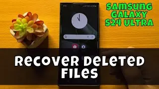 Samsung Galaxy S24 Ultra How To Recover Deleted Files {new}
