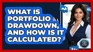 What Is Portfolio Drawdown, And How Is It Calculated? - Stock and Options Playbook